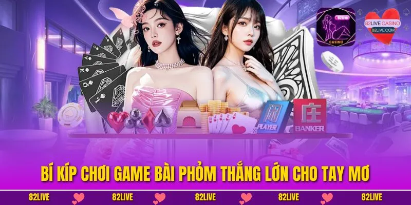 Game Bài Phỏm - So Tài Thử Thách, Săn Thưởng Khủng