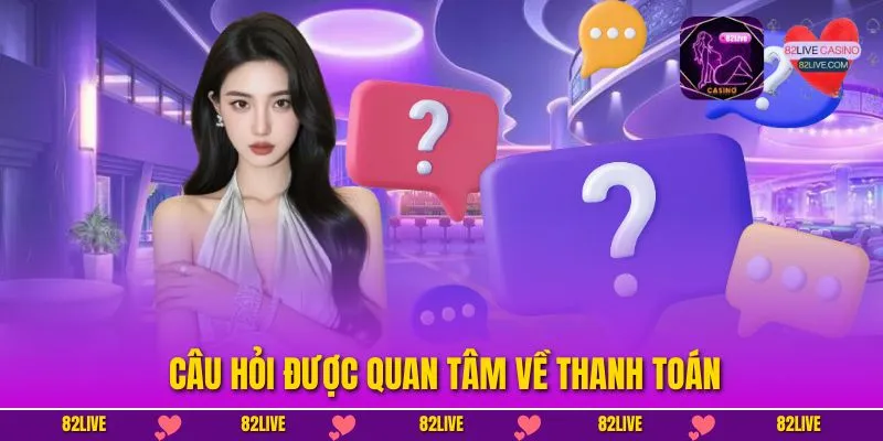 FAQ 82LIVE - Top Những Câu Hỏi Được Quan Tâm Về Nền Tảng