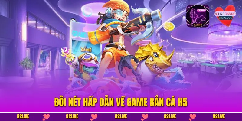 Bắn Cá H5 - Săn Cá Đổi Thưởng Tiền Thật, Thẻ Cào Uy Tín
