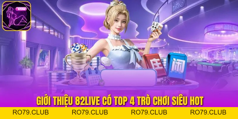 Giới Thiệu 82LIVE – Nền Tảng Cá Cược Trực Tuyến Hàng Đầu