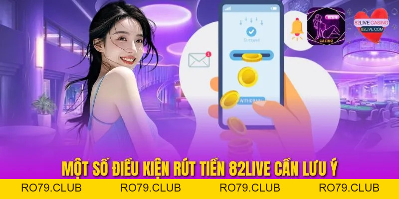 Rút Tiền 82live - Hướng Dẫn Chi Tiết Từ A Đến Z Cho Hội Viên