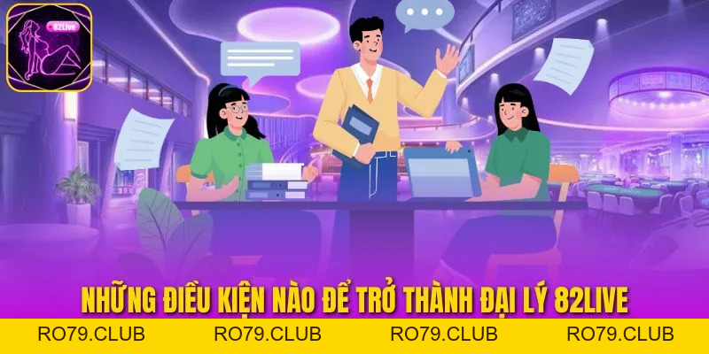 Đại Lý 82live - Hợp Tác Làm Giàu Cùng Hoa Hồng 60%