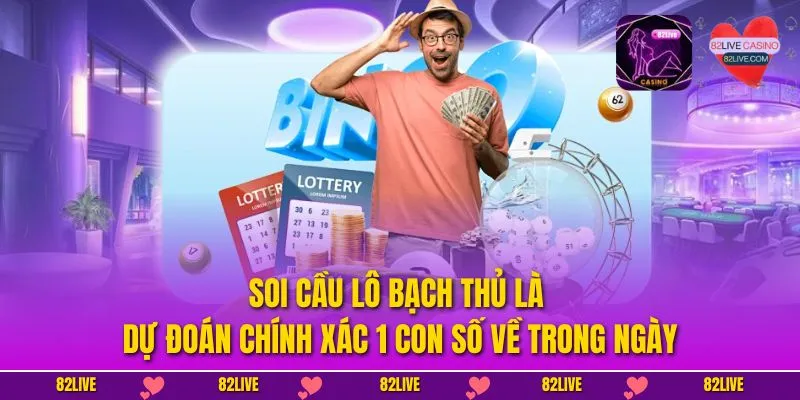 Soi Cầu Bạch Thủ - Phương Pháp Đánh Lô Đề Hiệu Quả