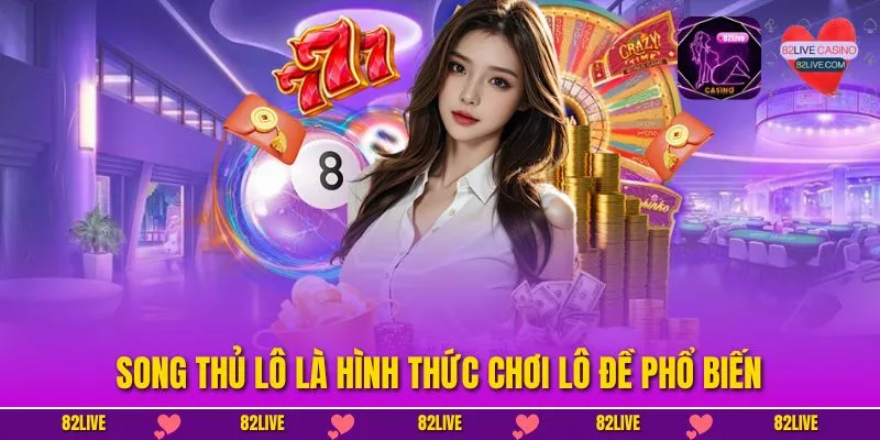 Bí Quyết Chơi Song Thủ Lô Hiệu Quả Từ Chuyên Gia