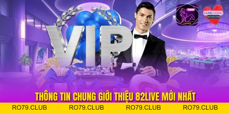 Giới Thiệu 82LIVE – Nền Tảng Cá Cược Trực Tuyến Hàng Đầu