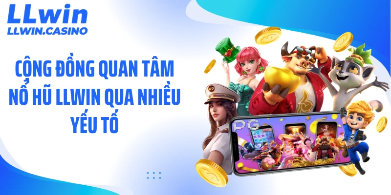 Nổ hũ LLWIN 2026: Bí quyết săn jackpot khủng ít người biết
