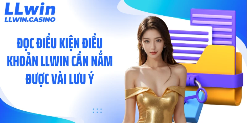 Điều Kiện Điều Khoản LLWIN: Quy Định Về Quyền Sử Dụng