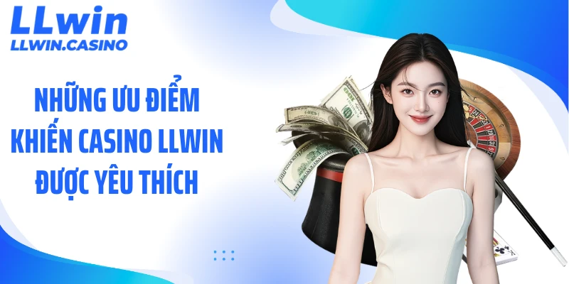 Casino LLWIN Gây Sốt Với Kho Game Khủng, Tỷ Lệ Thưởng Cao